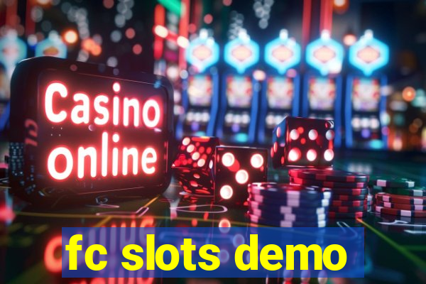 fc slots demo